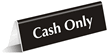 Cash Only Engraved Table-Top Tent Sign