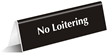 No Loitering Engraved Table Top Tent Sign