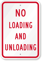 No Loading & Unloading Sign