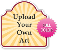 Upload Your Own Art Custom Palladio Sign  18in. x 18in.