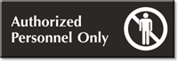 Authorized Personnel Only Engraved Door Sign