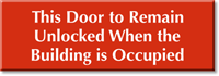 Door Remain Unlocked When Building Occupied