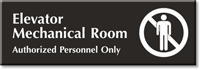 Elevator Mechanical Room Authorized Personnel Only Engraved Sign