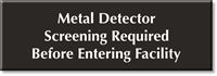 Metal Detector Screening Required Before Entering Engraved Sign