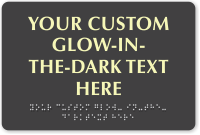 Custom ADA Braille Sign with Glow in the Dark Text 6x9