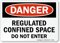 Regulated Confined Space Do Not Enter Sign