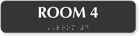 Room 4 Tactile Touch Braille Sign