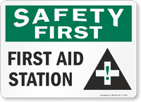 Safety First  Sign