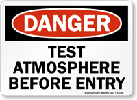 Danger: Test Atmosphere Before Entry